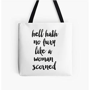 Hell hath no fury like a scorned woman All Over Print Tote Bag
