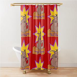 I Wear Your Scorn With Pride Shower Curtain