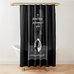 George Bernard Shaw - Silence is the perfect expression of scorn Shower Curtain