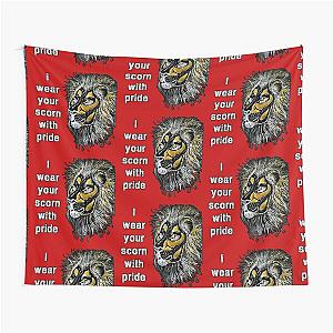 I wear your scorn with pride (Lion) Tapestry