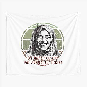 The Daughter of Zion Has Laughed (You to) Scorn Tapestry