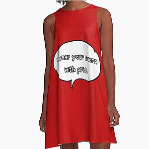 I wear you scorn with pride A-Line dress