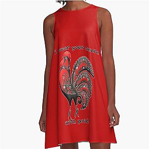 I wear your scorn with pride A Line Dress