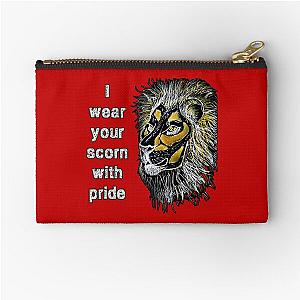 I wear your scorn with pride zipper pouch