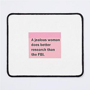Revenge of a scorned woman Mouse Pad