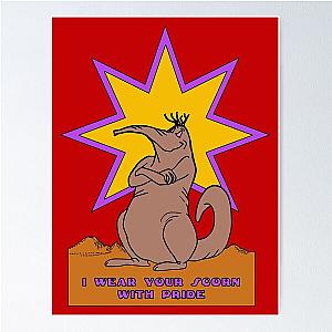 I Wear Your Scorn with Pride Poster
