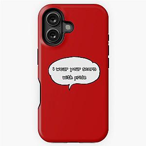 I Wear Your Scorn With Pride iPhone Tough Case