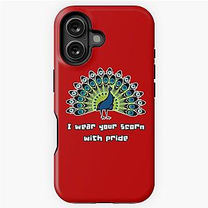I wear scorn with pride (peacock) iPhone Tough Case