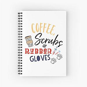 coffee scrubs and rubber gloves, veterinary medicine, vet med, vet tech, vet assistant, veterinary student, veterinarian, vet tech shirt, funny vet med, vet school Spiral Notebook