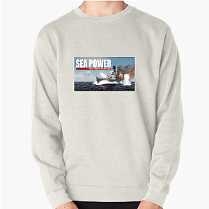 Sea Power = Strategy Supreme Sea Power Sweatshirts