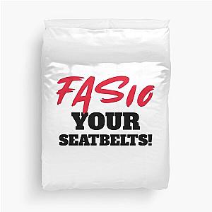 Fasten Your Seatbelt Duvet Cover