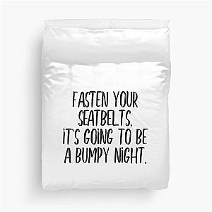 Fasten your seatbelt Black Duvet Cover