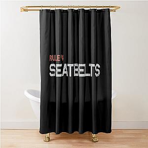  RULE Seatbelts Shower Curtain