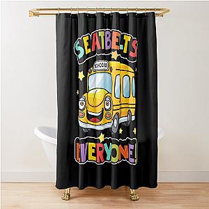 Seatbelts Everyone Funny Shirt For School Bus Driver Job Magic Gift For Kids Shower Curtain