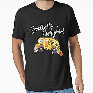 Seatbelts Everyone Magic School Bus Driver Essential T-Shirt