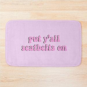 Put y'all seatbelts on Pink Bath Mat