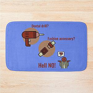 Seatbelts are not fashion accessories Bath Mat