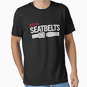 Rule 4: Seatbelt Essential T-Shirt