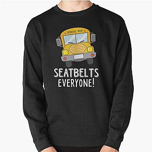 Seatbelt Everyone Pullover Sweatshirt
