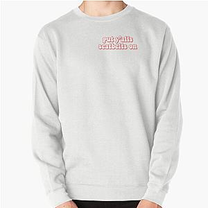 Put Your Seatbelts on Pullover Sweatshirt