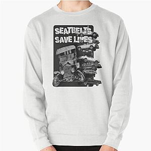 Seatbelts Save Lives Sweatshirt