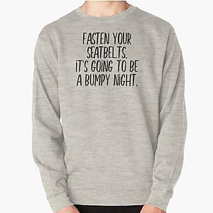 Fasten your seatbelt black Pullover Sweatshirt