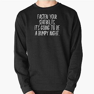 Fasten your seatbelt pullover sweatshirt