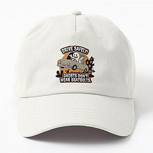 Drive Safely Ghosts Don't Wear Seatbelts Halloween Safety Dad Hat