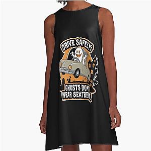 Drive Safely - Ghosts Don't Wear Seatbelts Halloween Safety A Line Dress