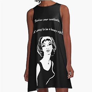 Fasten your seatbelt. It's going to be a bumpy night Movie quote Aline dress