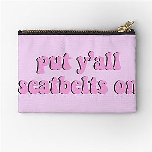 Put seatbelts on Pink Zipper Pouch
