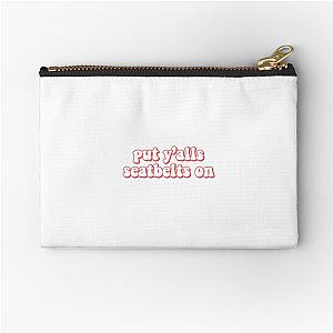 Put your seatbelt on Zipper Pouch