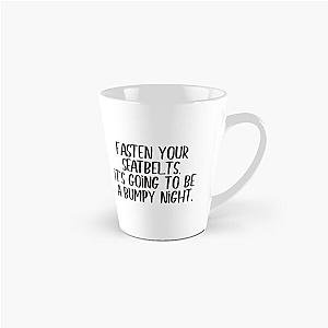Fasten your seatbelt Tall Mug