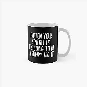 Fasten your seatbelt Classic Mug