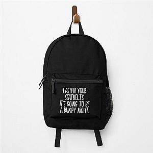 Fasten your seatbelt Backpack