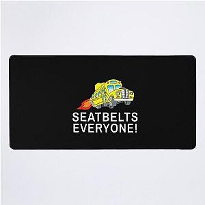 Seatbelts Everyone Magic School Bus Desk Mat