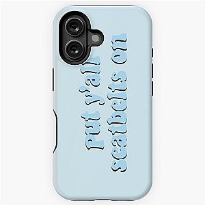 Put your seatbelts on phrase blue iPhone case