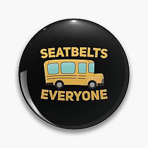 Seatbelts Everyone Vintage Pin
