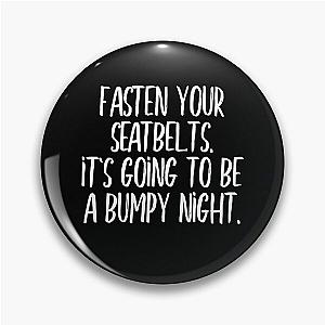 Fasten your seatbelt Pin