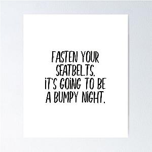 Fasten your seatbelt Poster
