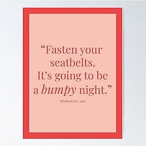 Fasten your seatbelts. It's going to be a bumpy night Poster