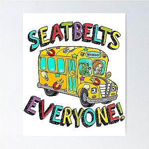 Seatbelts Everyone Magic School Bus Driver Job Poster