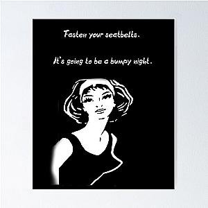 Fasten your seatbelt. It's going to be a bumpy night Movie quote on a T-Shirt Poster