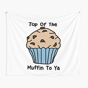 Top Of The Muffin To Ya Seinfeld  Tapestry