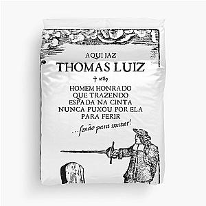 A Sepultura de Thomás Luíz [Português] Duvet Cover