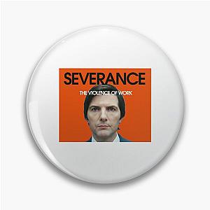 Severance The Violence Of Work   Pin