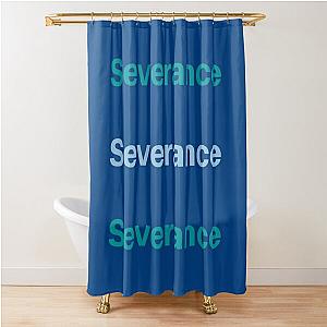 severance                Shower Curtain