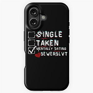 Mentally Dating Sewerslvt iPhone Tough Case