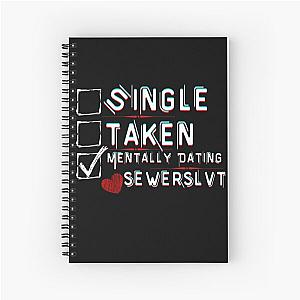 Mentally Dating Sewerslvt Spiral Notebook