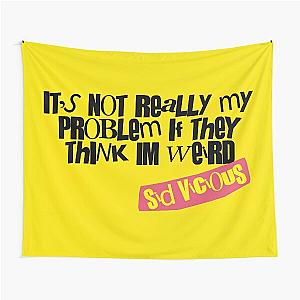 Bold Punk Attitude Quote by Sid Vicious – Stand Out with Sex Pistols Rebel Spirit Tapestry